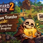Graveyard Keeper 2 Demo Save Transfer Guide: How to Carry Over Your Progress